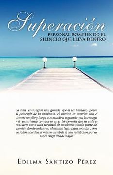 portada Superacion Personal Rompiendo el Silencio que Lleva Dentro (in Spanish)