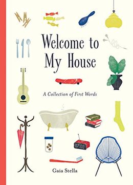 portada Welcome to My House: A Collection of First Words