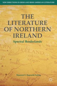 portada The Literature of Northern Ireland: Spectral Borderlands (en Inglés)