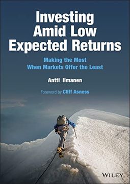 portada Investing Amid low Expected Returns: Making the Most When Markets Offer the Least (en Inglés)