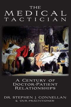 portada The Medical Tactician: A Century of Doctor-Patient Relationships (en Inglés)