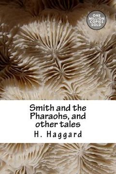 portada Smith and the Pharaohs, and other tales (in English)