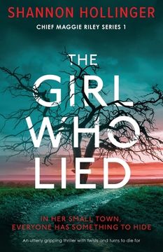 portada The Girl Who Lied: An utterly gripping thriller with twists and turns to die for (en Inglés)