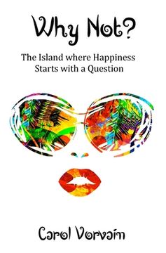 portada Why Not?: The island where happiness starts with a question (en Inglés)