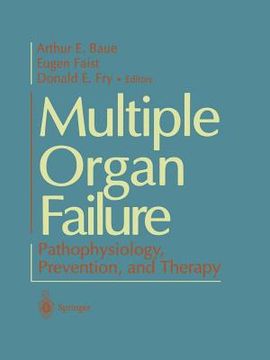 portada Multiple Organ Failure: Pathophysiology, Prevention, and Therapy (in English)