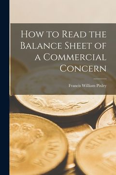 portada How to Read the Balance Sheet of a Commercial Concern (en Inglés)