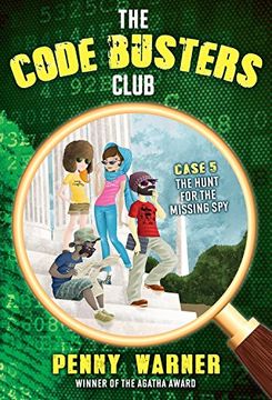 portada The Hunt for the Missing Spy (Code Busters Club)