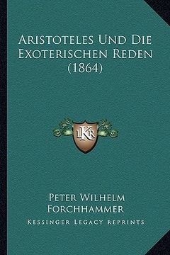 portada Aristoteles Und Die Exoterischen Reden (1864) (in German)