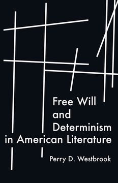 portada Free Will and Determinism in American Literature (en Inglés)