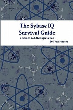 portada the sybase iq survival guide (in English)