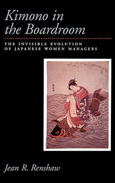 portada Kimono in the Boardroom: The Invisible Evolution of Japanese Women Managers (in English)