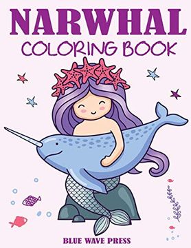 portada Narwhal Coloring Book: Cute sea Unicorn Coloring Book for Kids (in English)