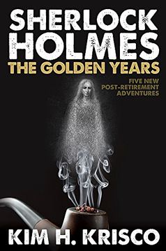 portada Sherlock Holmes The Golden Years - Five New  post-retirement  Adventures