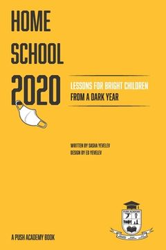 portada Homeschool 2020: Lessons for Bright Children from a Dark Year (in English)