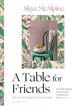 portada A Table for Friends: The art of Cooking for two or Twenty (en Inglés)