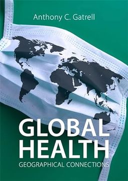 portada Global Health: Geographical Connections (en Inglés)