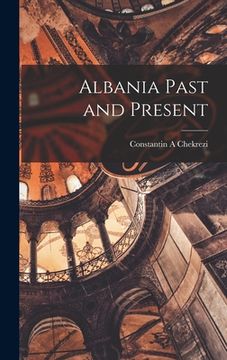 portada Albania Past and Present (en Inglés)