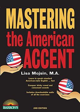 portada Mastering the American Accent with Online Audio (en Inglés)