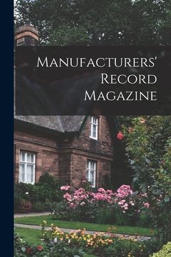 portada Manufacturers' Record Magazine (en Inglés)