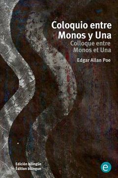 portada Coloquio entre Monos y Una/Colloque entre Monos et Una: Edición bilingüe/Édition bilingue