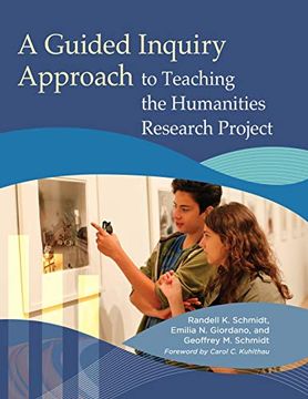 portada A Guided Inquiry Approach to Teaching the Humanities Research Project (Libraries Unlimited Guided Inquiry) (en Inglés)