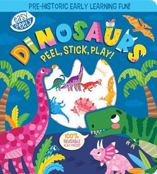 portada Easy Peely Dinosaurs - Peel, Stick, Play! (in English)