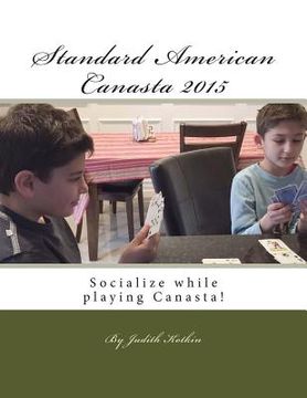 portada Standard American Canasta 2015: The complete rules and strategies for modern Canasta (in English)