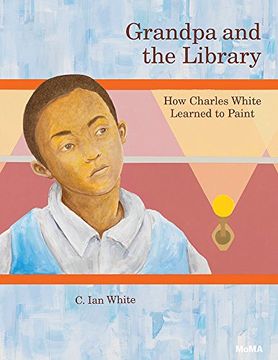 portada Grandpa and the Library: How Charles White Learned to Paint 
