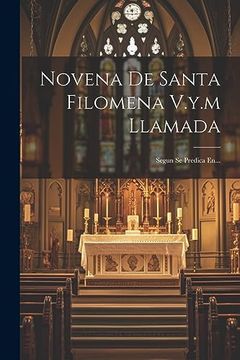 portada Novena de Santa Filomena V. Y. M Llamada: Segun se Predica En.