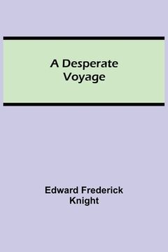 portada A Desperate Voyage (in English)