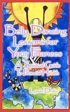 portada belly dancing lessons for your finances, a spiritual guide to financial health