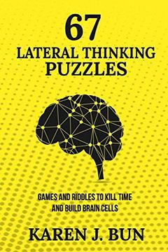 portada 67 Lateral Thinking Puzzles: Games and Riddles to Kill Time and Build Brain Cells (en Inglés)