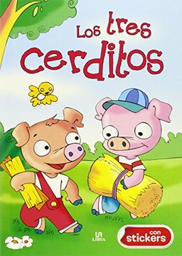 portada Los Tres Cerditos (Colorin Colorado con Pegatinas) (in Spanish)