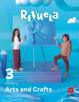 portada Arts and Crafts. 3 Primary. Revuela. Comunidad de Madrid (en Inglés)