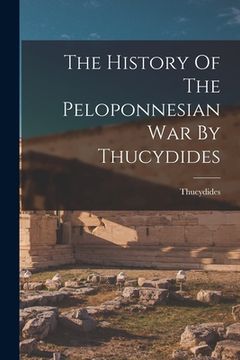portada The History Of The Peloponnesian War By Thucydides (en Inglés)