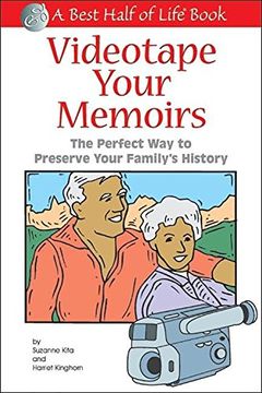 portada Videotape Your Memoirs: The Perfect way to Preserve Your Family's History (en Inglés)