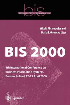 portada bis 2000: 4th international conference on business information systems, pozna?, poland, 12 13 april 2000 (en Inglés)