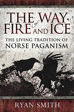portada The way of Fire and Ice: The Living Tradition of Norse Paganism (in English)