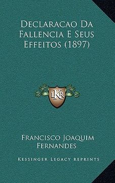 portada Declaracao Da Fallencia E Seus Effeitos (1897) (en Portugués)