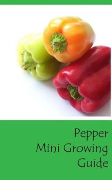 portada Pepper Mini Growing Guide (en Inglés)