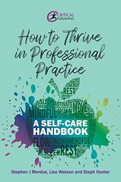 portada How to Thrive in Professional Practice: A Self-Care Handbook (en Inglés)