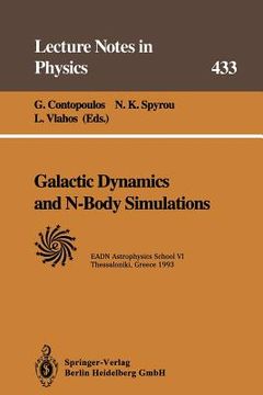 portada Galactic Dynamics And N-body Simulations: Lectures Held At The Astrophysics School Vi Organized By The European Astrophysics Doctoral Network (eadn) ... 13–23 July 1993 (lecture Notes In Physics) (en Inglés)