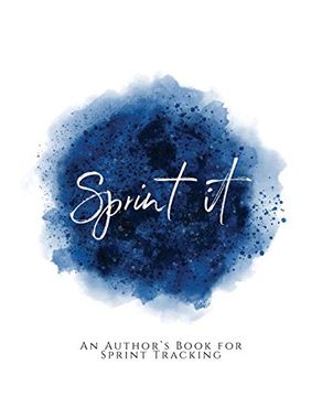 portada Sprint It! ~ an Author's Book for Sprint Tracking ~ Blue Version (in English)