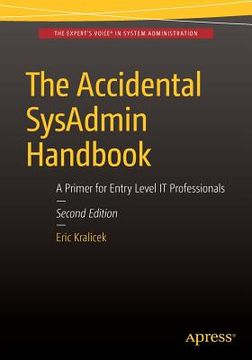 portada The Accidental Sysadmin Handbook: A Primer for Early Level It Professionals (en Inglés)
