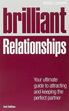 portada Brilliant Relationships 2e: Your Ultimate Guide to Attracting and Keeping the Perfect Partner (Brilliant Lifeskills) (en Inglés)