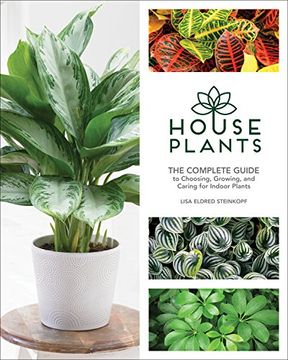 portada Houseplants: The Complete Guide to Choosing, Growing, and Caring for Indoor Plants (en Inglés)