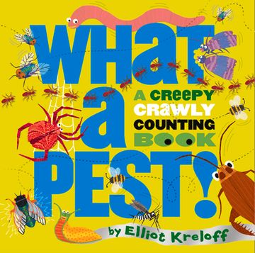 portada What a Pest: A Creepy, Crawly Counting Book (en Inglés)