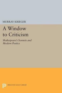 portada Window to Critism: Shakespeare's Sonnets & Modern Poetics (Princeton Legacy Library)