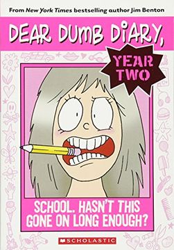 portada School: Hasn't This Gone on Long Enough? (Dear Dumb Diary, Year Two, no. 1) 