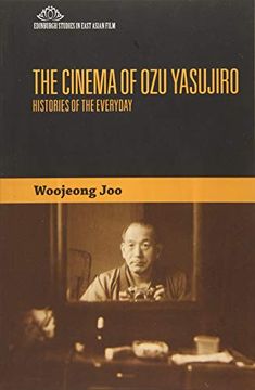 portada The Cinema of ozu Yasujiro: Histories of the Everyday (Edinburgh Studies in East Asian Film) (en Inglés)
